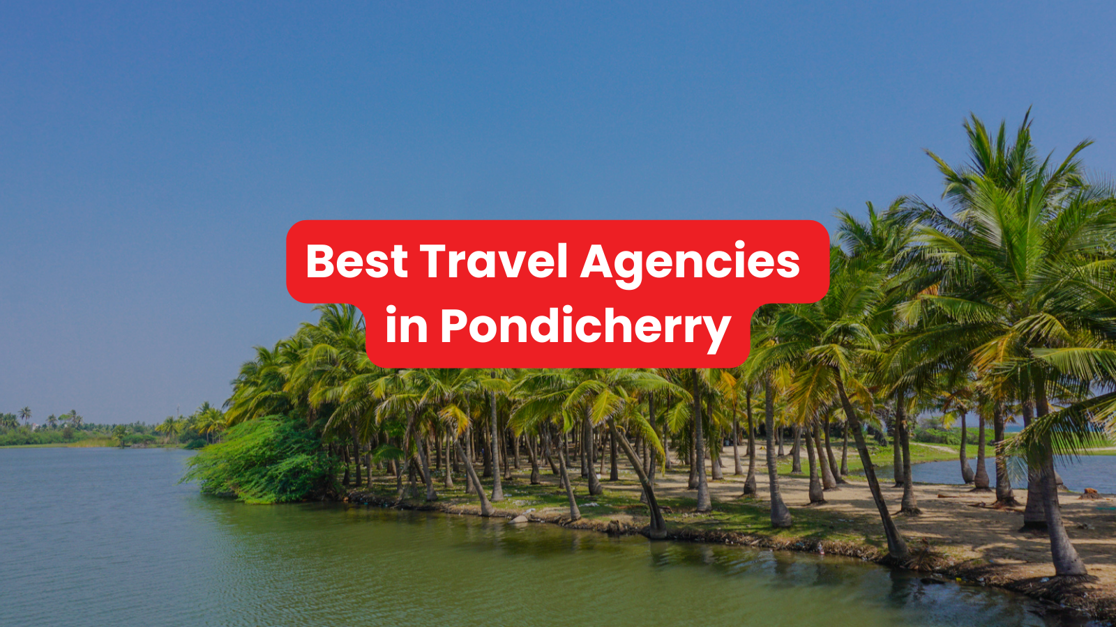 Travel agencies in Pondicherry